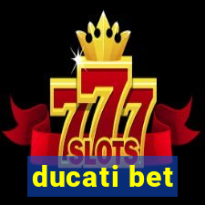 ducati bet